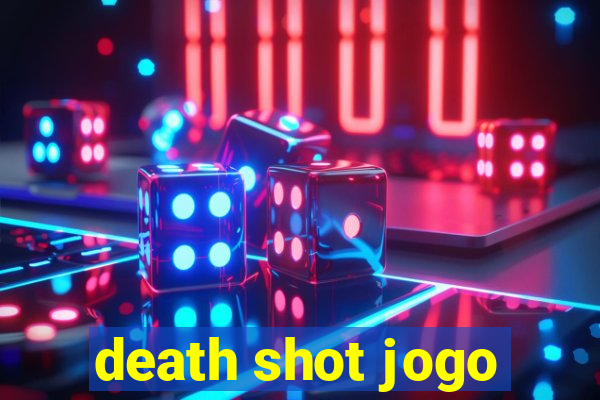 death shot jogo